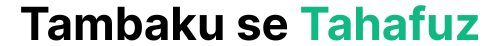 Tambaku se Tahaffuz